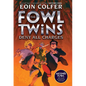 The Fowl Twins Deny All Charges: The Fowl Twins, Book 2 - Library Binding