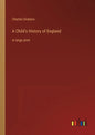 A Child's History of England: in large print - Paperback