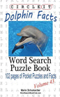 Circle It, Dolphin Facts, Word Search, Puzzle Book - Paperback