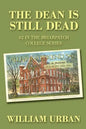 The Dean Is Still Dead: #2 in the Briarpatch College Series - Paperback