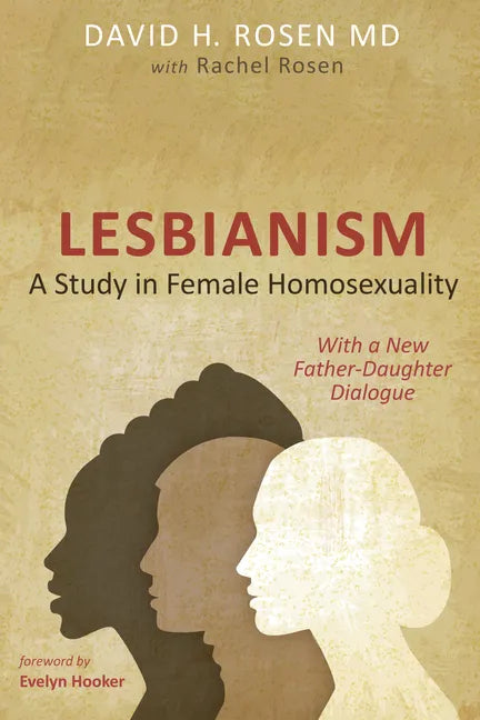 Lesbianism: A Study in Female Homosexuality: With a New Father-Daughter Dialogue - Paperback