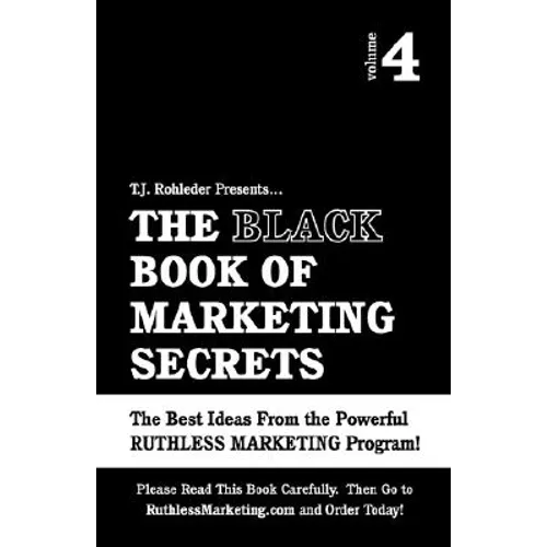 The Black Book of Marketing Secrets, Vol. 4 - Paperback
