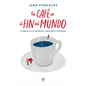 Un Café En El Fin del Mundo - Paperback