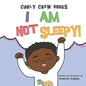 I Am Not Sleepy!: A bedtime book for boys - Paperback
