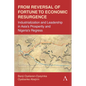 From Reversal of Fortune to Economic Resurgence: Industrialization and Leadership in Asia's Prosperity and Nigeria's Regress - Paperback