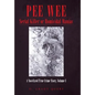 Pee Wee Serial Killer or Homicidal Maniac: A Novelized True Crime Story, Volume I - Hardcover