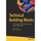 Technical Building Blocks: A Technology Reference for Real-World Product Development - Paperback
