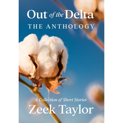 Out of the Delta - The Anthology - Hardcover