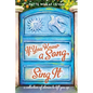 If You Know a Song, Sing It - Paperback