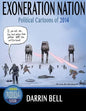 Exoneration Nation: Political Cartoons of 2014 - Paperback