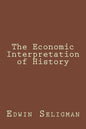 The Economic Interpretation of History - Paperback