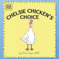 Chelsie Chicken's Choice - Paperback