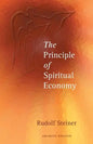 The Principle of Spiritual Economy: In Connection with Questions of Reincarnation: An Aspect of the Spiritual Guidance of Man (Cw 109) - Paperback