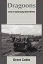 Dragoons: C Troop 1/1 Armored Cavalry, Vietnam 1967-1972 - Paperback