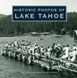 Historic Photos of Lake Tahoe - Hardcover