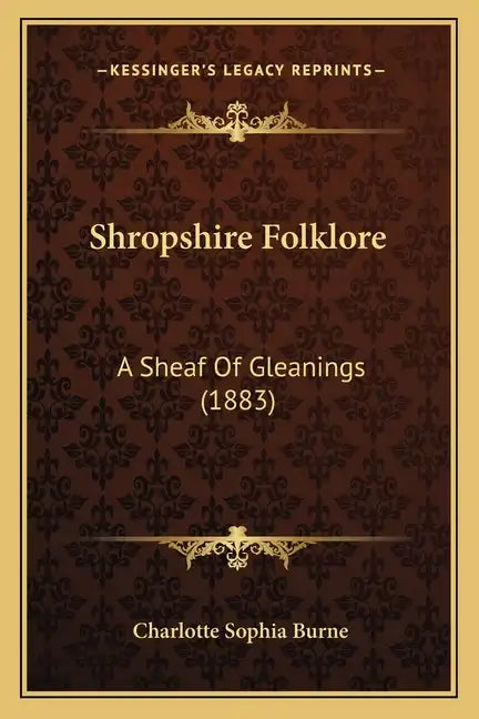 Shropshire Folklore: A Sheaf of Gleanings (1883) - Paperback