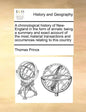 A Chronological History of New-England in the Form of Annals: Being a Summary and Exact Account of the Most Material Transactions and Occurrences Rela - Paperback