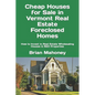 Cheap Houses for Sale in Vermont Real Estate Foreclosed Homes: How to Invest in Real Estate Wholesaling Houses & REO Properties - Paperback
