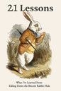 21 Lessons: What I've Learned from Falling Down the Bitcoin Rabbit Hole - Paperback