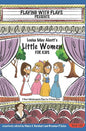 Louisa May Alcott's Little Women for Kids: 3 Short Melodramatic Plays for 3 Group Sizes - Paperback