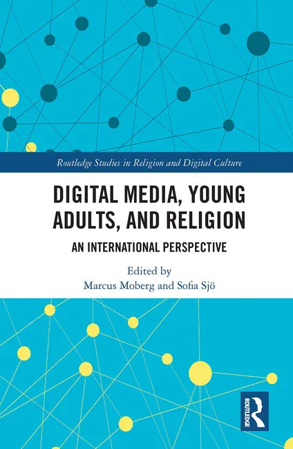 Digital Media, Young Adults and Religion: An International Perspective - Paperback
