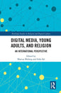 Digital Media, Young Adults and Religion: An International Perspective - Paperback
