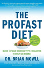 The ProFAST Diet: Burn Fat and Reverse Type 2 Diabetes in Only Six Weeks - Paperback