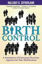 Birth Control: A Statement of Christian Doctrine against the Neo-Malthusians - Paperback