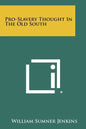 Pro-Slavery Thought In The Old South - Paperback