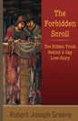 The Forbidden Scroll: The Hidden Truth Behind A Gay Love Story - Paperback