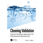 Cleaning Validation: Practical Compliance Approaches for Pharmaceutical Manufacturing - Paperback