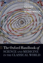 The Oxford Handbook of Science and Medicine in the Classical World - Paperback