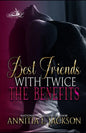 Best Friends with Twice the Benefits - Paperback