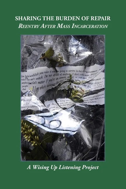 Sharing the Burden of Repair: Reentry After Mass Incarceration - Paperback