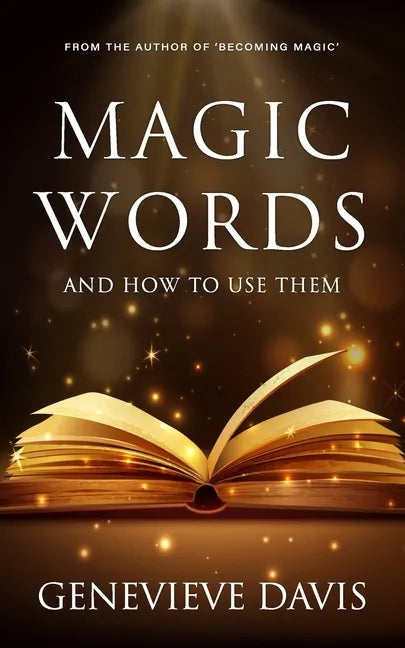 Magic Words and How to Use Them - Paperback