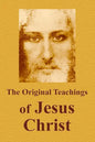 The Original Teachings Of Jesus Christ - Paperback