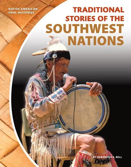 Traditional Stories of the Southwest Nations - Library Binding