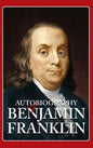 Autobiography of Benjamin Franklin - Hardcover