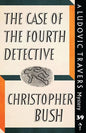 The Case of the Fourth Detective: A Ludovic Travers Mystery - Paperback