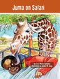 Juma on Safari: The Tanzania Juma Stories - Hardcover