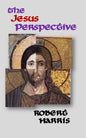The Jesus Perspective: A Faith that May Surprise You - Paperback