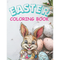 Easter Coloring Book: Baby Animals Emerging From Easter Eggs - Paperback