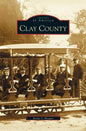 Clay County - Hardcover