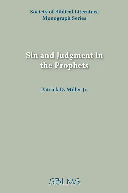 Sin and Judgment in the Prophets - Paperback