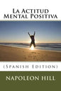 La Actitud Mental Positiva (Spanish Edition) - Paperback