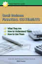 Small Business Financial Statements: What They Are, How to Understand Them, and How to Use Them - Paperback