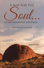 A map for the soul... Compassionate journey...: Tjaatutjanun? Where are you from? - Paperback