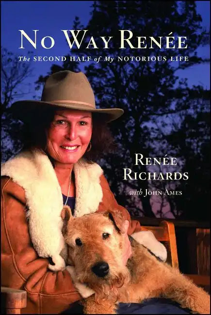 No Way Renee: The Second Half of My Notorious Life - Paperback