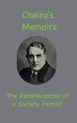 Cheiro's Memoirs: The Reminiscences of a Society Palmist - Hardcover