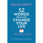 52 Words That Will Change Your Life ... One Week at a Time - Paperback